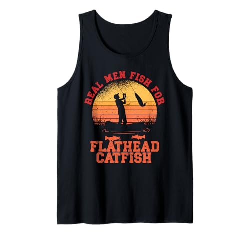 Flachkopfwels Real Men Fish for Flathead Catfish Tank Top von Flachkopfwels