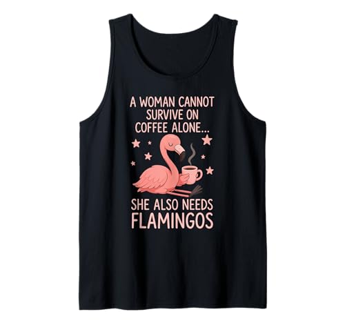A Woman Needs Coffee And Flamingos Cute Bird Coffein Funny Tank Top von Flamboyance & Caffeine Apparel