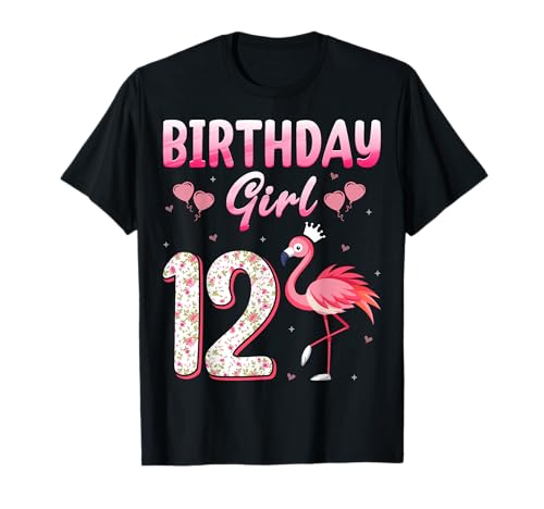 12 Years Old Flamingo Lover 12th Birthday Girl T-Shirt 12 Years Old Flamingo Lover 12th Birthday Girl T-Shirt von Flamingo 12th Birthday Gifts Co.