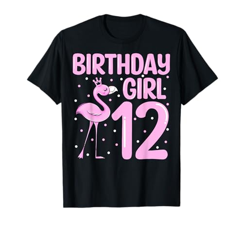 12th Birthday Girl Flamingo Lover 12 Years Old Birthday T-Shirt 12th Birthday Girl Flamingo Lover 12 Years Old Birthday T-Shirt von Flamingo 12th Birthday Gifts Co.