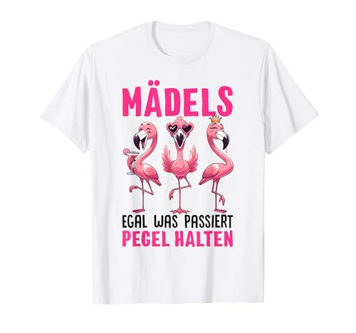 Mädels Egal Was Passiert Pegel Halten Gruppen Mädelsabend T-Shirt Mädels Egal Was Passiert Pegel Halten Gruppen Mädelsabend T-Shirt von Flamingo Mädels Gruppe Party Urlaub