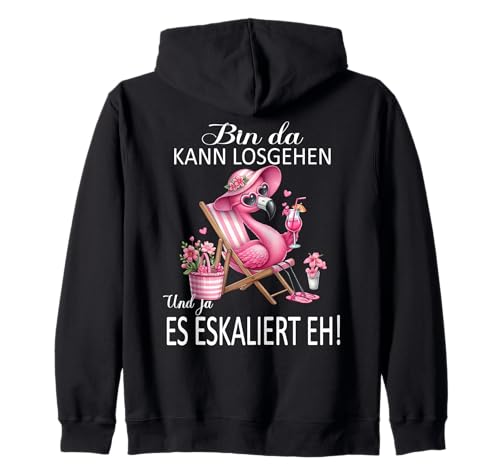 Bin da kann losgehen und ja es eskaliert eh Flamingo Frauen Kapuzenjacke Bin da kann losgehen und ja es eskaliert eh Flamingo Frauen Kapuzenjacke von Flamingo Partykostüm für Mädelsabend Partyshirt