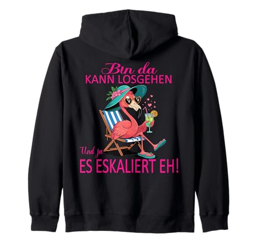 Bin da kann losgehen und ja es eskaliert eh Flamingo Frauen Kapuzenjacke Bin da kann losgehen und ja es eskaliert eh Flamingo Frauen Kapuzenjacke von Flamingo Partykostüm für Mädelsabend Partyshirt