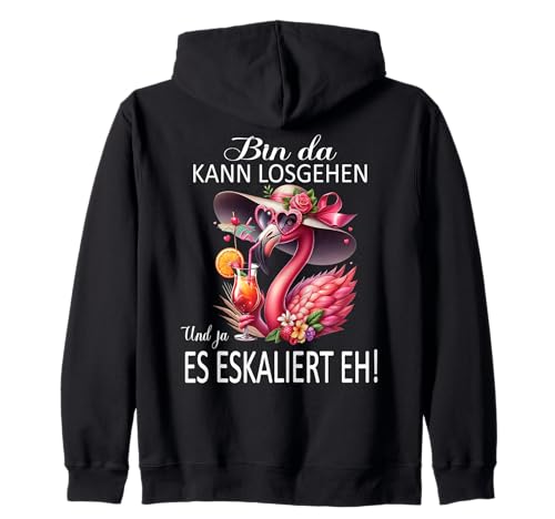 Bin da kann losgehen und ja es eskaliert eh Flamingo Frauen Kapuzenjacke Bin da kann losgehen und ja es eskaliert eh Flamingo Frauen Kapuzenjacke von Flamingo Partykostüm für Mädelsabend Partyshirt