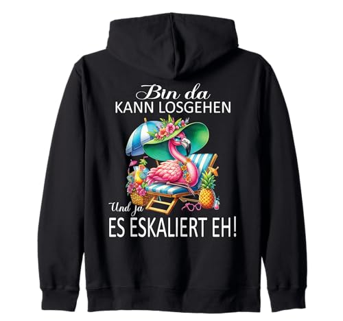 Bin da kann losgehen und ja es eskaliert eh Flamingo Frauen Kapuzenjacke Bin da kann losgehen und ja es eskaliert eh Flamingo Frauen Kapuzenjacke von Flamingo Partykostüm für Mädelsabend Partyshirt