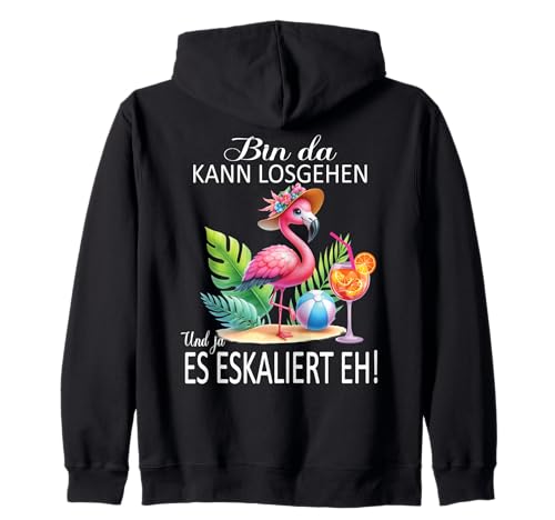 Bin da kann losgehen und ja es eskaliert eh Flamingo Frauen Kapuzenjacke Bin da kann losgehen und ja es eskaliert eh Flamingo Frauen Kapuzenjacke von Flamingo Partykostüm für Mädelsabend Partyshirt