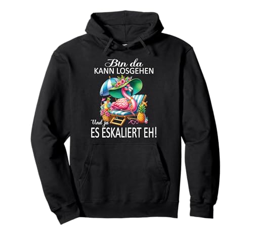 Bin da kann losgehen und ja es eskaliert eh Flamingo Frauen Pullover Hoodie Bin da kann losgehen und ja es eskaliert eh Flamingo Frauen Pullover Hoodie von Flamingo Partykostüm für Mädelsabend Partyshirt