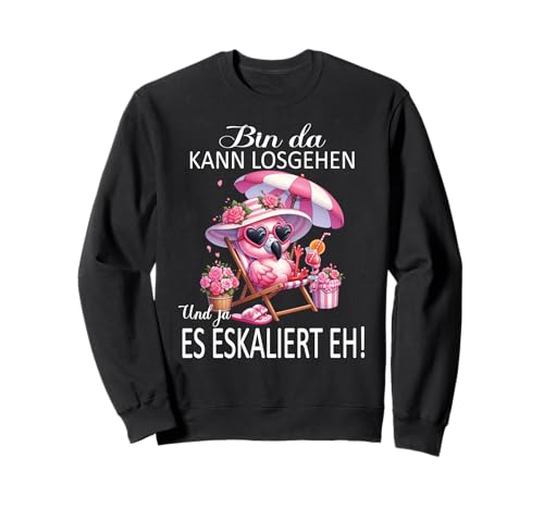 Bin da kann losgehen und ja es eskaliert eh Flamingo Frauen Sweatshirt Bin da kann losgehen und ja es eskaliert eh Flamingo Frauen Sweatshirt von Flamingo Partykostüm für Mädelsabend Partyshirt