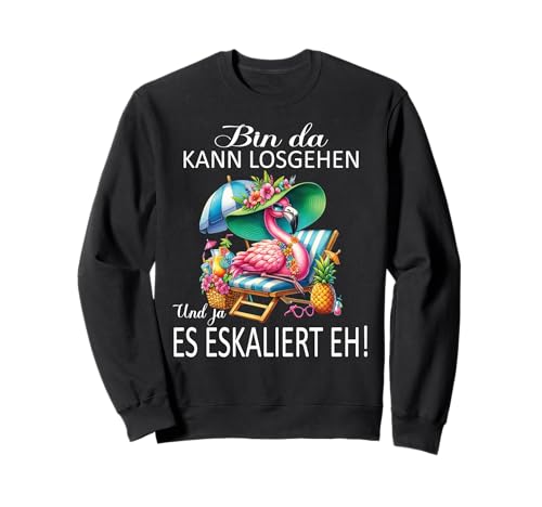Bin da kann losgehen und ja es eskaliert eh Flamingo Frauen Sweatshirt Bin da kann losgehen und ja es eskaliert eh Flamingo Frauen Sweatshirt von Flamingo Partykostüm für Mädelsabend Partyshirt