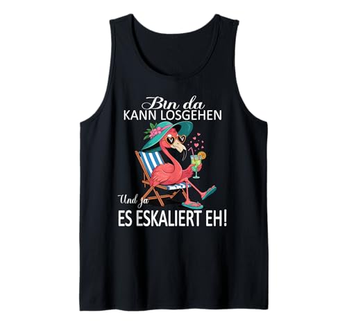 Bin da kann losgehen und ja es eskaliert eh Flamingo Frauen Tank Top Bin da kann losgehen und ja es eskaliert eh Flamingo Frauen Tank Top von Flamingo Partykostüm für Mädelsabend Partyshirt