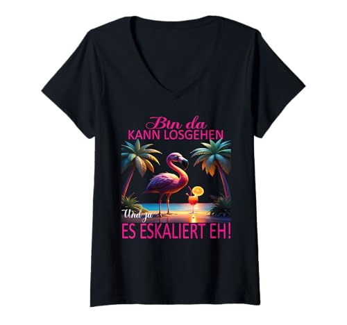 Damen Flamingo Bin da kann losgehen und ja es eskaliert eh Kostüm T-Shirt mit V-Ausschnitt von Flamingo Partykostüm für Mädelsabend Partyshirt