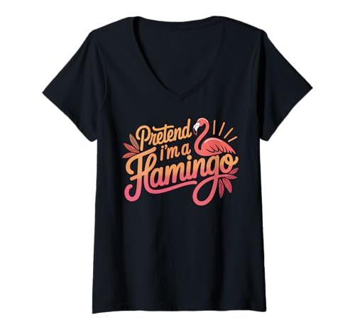 Damen Pretend I'm A Flamingo T-Shirt mit V-Ausschnitt von Flamingo Rosa Tier Kostüm Halloween