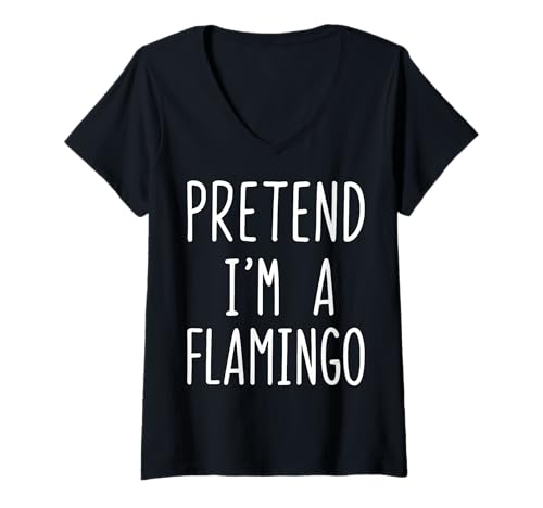 Damen Pretend I'm A Flamingo T-Shirt mit V-Ausschnitt von Flamingo Rosa Tier Kostüm Halloween