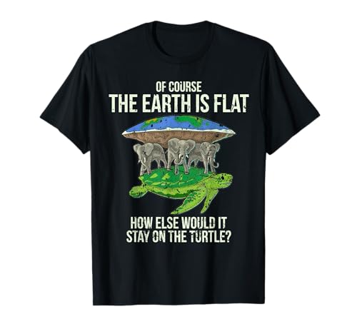 Flat Earth Society T-Shirt Schildkröte Elefanten Herren Damen Geschenk T-Shirt von Flat Earth Shirt Funny Gift World Conspiracy