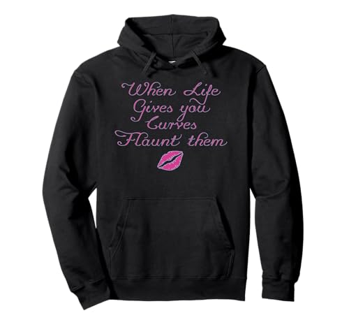 When Life Gives You Curves Flaunt Them | Cute Womens Girls - Pullover Hoodie When Life Gives You Curves Flaunt Them | Cute Womens Girls - Pullover Hoodie von Flaunt your Curves - Apparel