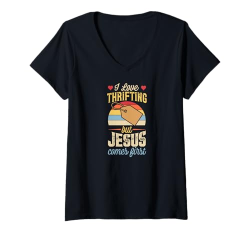 Damen Ich liebe es, sparsam zu sein, aber Jesus steht an erster Stelle. Lustiger Christ T-Shirt mit V-Ausschnitt von Flea Market Thrifting Merch for Yard Sale Mornings