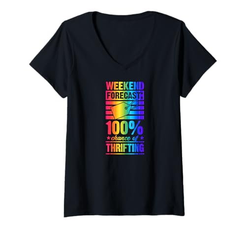 Damen Wochenendvorhersage 100 Prozent Chance auf Thrifting T-Shirt mit V-Ausschnitt von Flea Market Thrifting Merch for Yard Sale Mornings