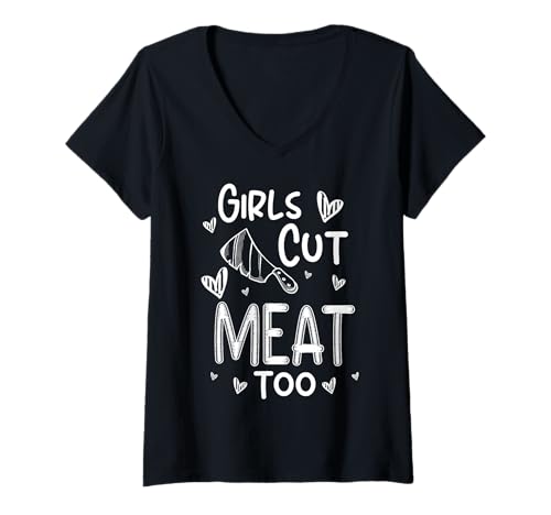 Damen Girls Cut Meat Too Meat Cutter Butcher T-Shirt mit V-Ausschnitt Damen Girls Cut Meat Too Meat Cutter Butcher T-Shirt mit V-Ausschnitt von Fleischer Fleisch Schneider Metzger
