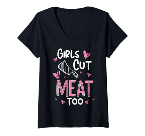 Damen Girls Cut Meat Too Meat Cutter Butcher T-Shirt mit V-Ausschnitt Damen Girls Cut Meat Too Meat Cutter Butcher T-Shirt mit V-Ausschnitt von Fleischer Fleisch Schneider Metzger