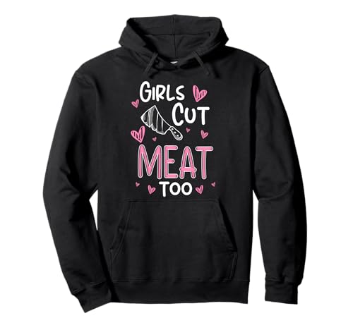 Girls Cut Meat Too Meat Cutter Butcher Pullover Hoodie Girls Cut Meat Too Meat Cutter Butcher Pullover Hoodie von Fleischer Fleisch Schneider Metzger