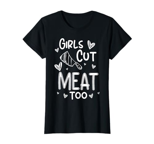Girls Cut Meat Too Meat Cutter Butcher T-Shirt Girls Cut Meat Too Meat Cutter Butcher T-Shirt von Fleischer Fleisch Schneider Metzger