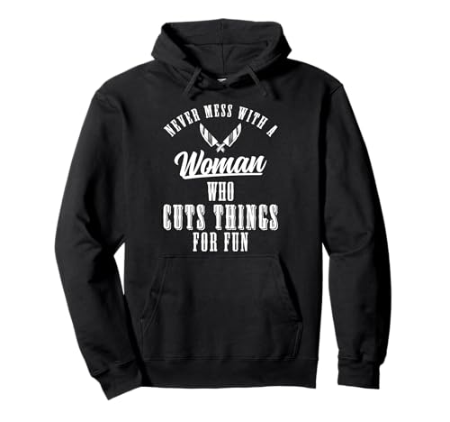Never Mess With A Woman Who Cuts Things Meat Cutter Butcher Pullover Hoodie Never Mess With A Woman Who Cuts Things Meat Cutter Butcher Pullover Hoodie von Fleischer Fleisch Schneider Metzger