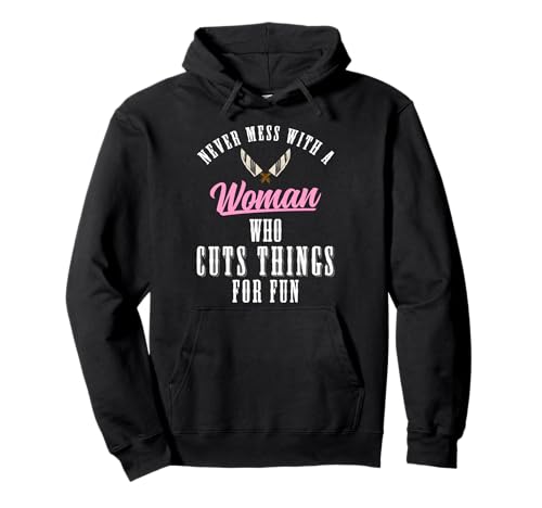 Never Mess With A Woman Who Cuts Things Meat Cutter Butcher Pullover Hoodie Never Mess With A Woman Who Cuts Things Meat Cutter Butcher Pullover Hoodie von Fleischer Fleisch Schneider Metzger