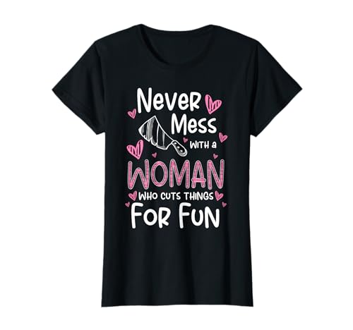 Never Mess With A Woman Who Cuts Things Meat Cutter Butcher T-Shirt Never Mess With A Woman Who Cuts Things Meat Cutter Butcher T-Shirt von Fleischer Fleisch Schneider Metzger