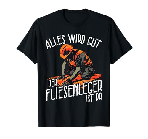 Lustige Handwerk Fliesenleger Spruch Bodenleger Herren T-Shirt Lustige Handwerk Fliesenleger Spruch Bodenleger Herren T-Shirt von Fliesenleger Meister Lustige Herren Sanitär