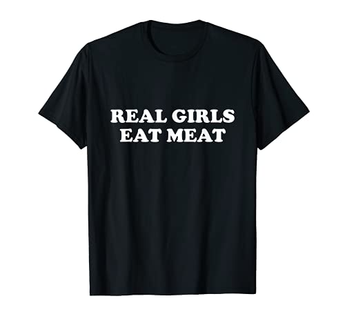 Real Girls Eat Meat T-Shirt von Flippin Sweet Gear