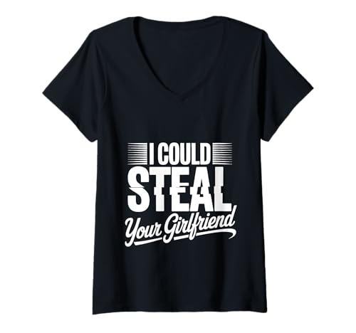 Damen I Could Steal Your Girlfriend Flirty Bachelor Party T-Shirt mit V-Ausschnitt Damen I Could Steal Your Girlfriend Flirty Bachelor Party T-Shirt mit V-Ausschnitt von Flirty Bachelor selbstbewusst