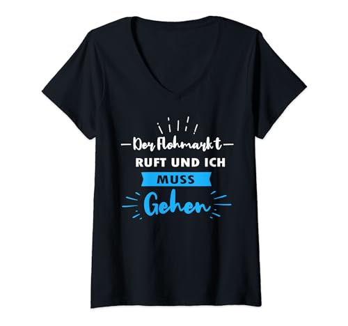 Damen Flohmarkt Geschenk Trödel T-Shirt mit V-Ausschnitt Damen Flohmarkt Geschenk Trödel T-Shirt mit V-Ausschnitt von Flohmarkt spruch witzige Geschenkidee