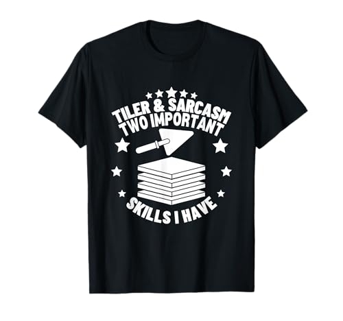 Fliesenleger und Sarkasmus Bodenbelag Installer Lustiger Fliesenleger T-Shirt von Flooring Installer And Tile Worker Apparel