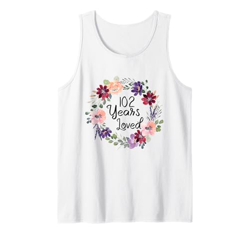 102 Years Loved Floral 102th Birthday Women 102 Years Loved Tank Top von Floral 102 Years Old Gifts for Mom Grandma