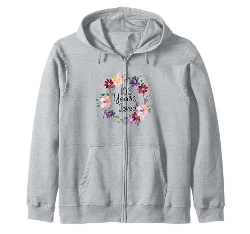 103 Years Loved Floral 103th Birthday Women 103 Years Loved Kapuzenjacke 103 Years Loved Floral 103th Birthday Women 103 Years Loved Kapuzenjacke von Floral 103 Years Old Gifts for Mom Grandma