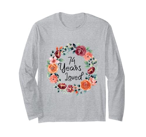 74 Years Loved 74th Birthday Floral Wreath Loved for Women Langarmshirt von Floral 74 Years old Loved Gifts for Mom Grandma