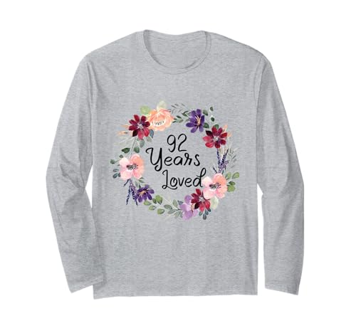 92 Years Loved Floral 92th Birthday Women 92 Years Loved Langarmshirt 92 Years Loved Floral 92th Birthday Women 92 Years Loved Langarmshirt von Floral 92 Years Old Gifts for Mom Grandma