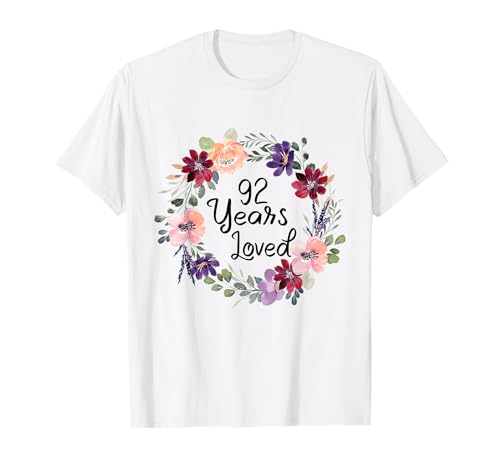 92 Years Loved Floral 92th Birthday Women 92 Years Loved T-Shirt 92 Years Loved Floral 92th Birthday Women 92 Years Loved T-Shirt von Floral 92 Years Old Gifts for Mom Grandma