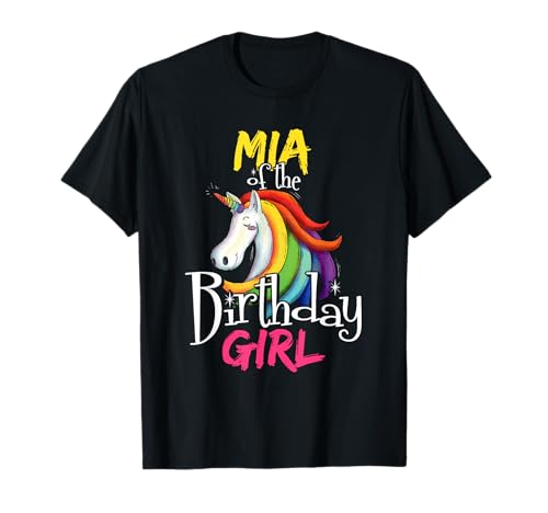 Mia Of The Birthday Girl, süßes Blumenmotiv, Geschenk mit Einhorngesicht T-Shirt Mia Of The Birthday Girl, süßes Blumenmotiv, Geschenk mit Einhorngesicht T-Shirt von Floral Birthday Princess Matching Family Gifts