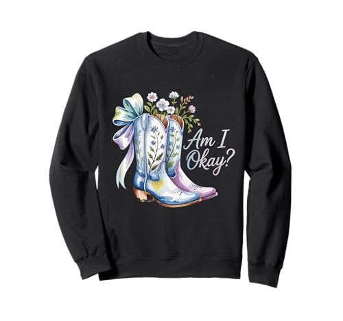 Am I Okay Boot Western Texas Cowgirl Kokette Schleife Damen Mädchen Sweatshirt Am I Okay Boot Western Texas Cowgirl Kokette Schleife Damen Mädchen Sweatshirt von Floral Cowgirl Coquette Bow Western Style Apparel