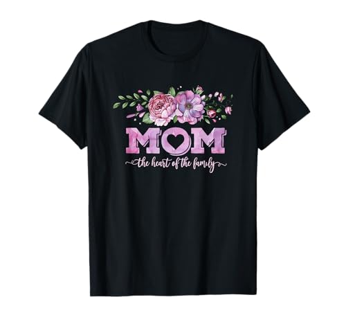Mama Das Herz der Familie Blumenkunst T-Shirt Mama Das Herz der Familie Blumenkunst T-Shirt von Floral Family Mother Love Heart Mom