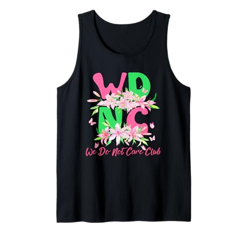 Floral WDNC We Do Not Care Club Perimenopause Women Humor Tank Top Floral WDNC We Do Not Care Club Perimenopause Women Humor Tank Top von Floral WDNC We Do Not Care Club - WDNC Tee