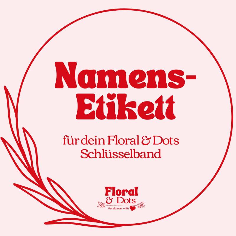 Namensschild Schlüsselband Mit Namen Namenetikett Namenaufnäher Wird Direkt Auf Das Aufgenäht Optional Für Floral & Dots Namensschild Schlüsselband Mit Namen Namenetikett Namenaufnäher Wird Direkt Auf Das Aufgenäht Optional Für Floral & Dots von FloralAndDots