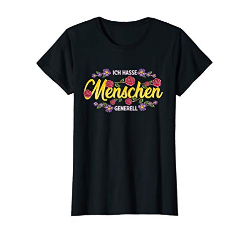 Damen Ich Hasse Menschen Generell T-Shirt Damen Ich Hasse Menschen Generell T-Shirt von Florale Sarkasmus Ironie Spruch Outfits