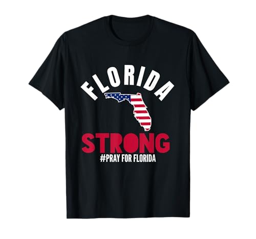 Florida Strong Pray for Florida Support für Männer und Frauen T-Shirt Florida Strong Pray for Florida Support für Männer und Frauen T-Shirt von Florida Strong USA Flag Pride Tee By Mj Production