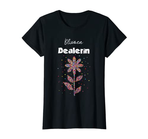 Damen Blumendealerin Floristin Floristik Blumenladen Geschenkidee T-Shirt von Floristin Floristik Blumenladen Garten Geschenk