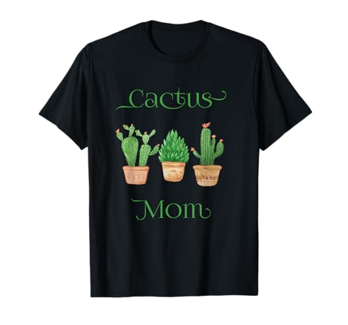 Kaktus Mama Stolze Kakteen Mama Gartenbau T-Shirt Kaktus Mama Stolze Kakteen Mama Gartenbau T-Shirt von Flower & Botanical Apparel Company