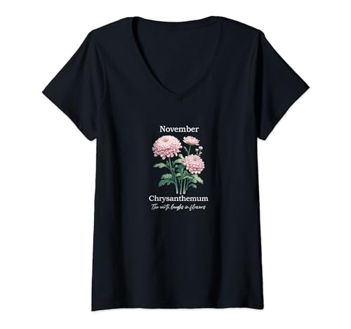 Damen Nov. Geburt Blume Chrysantheme, Die Erde lacht in Blumen T-Shirt mit V-Ausschnitt Damen Nov. Geburt Blume Chrysantheme, Die Erde lacht in Blumen T-Shirt mit V-Ausschnitt von Flowers for Birth Month