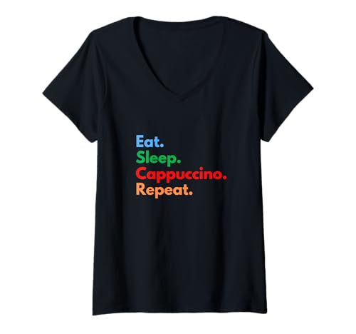 Damen Eat Sleep Cappuccino Repeat für Cappuccino-Kaffeeliebhaber T-Shirt mit V-Ausschnitt Damen Eat Sleep Cappuccino Repeat für Cappuccino-Kaffeeliebhaber T-Shirt mit V-Ausschnitt von FoamCraft Café