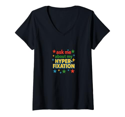Damen Fragen Sie Mich nach meiner Hyperfixierung Lustiger Neurodivergent T-Shirt mit V-Ausschnitt Damen Fragen Sie Mich nach meiner Hyperfixierung Lustiger Neurodivergent T-Shirt mit V-Ausschnitt von Focus Mode Design Studios